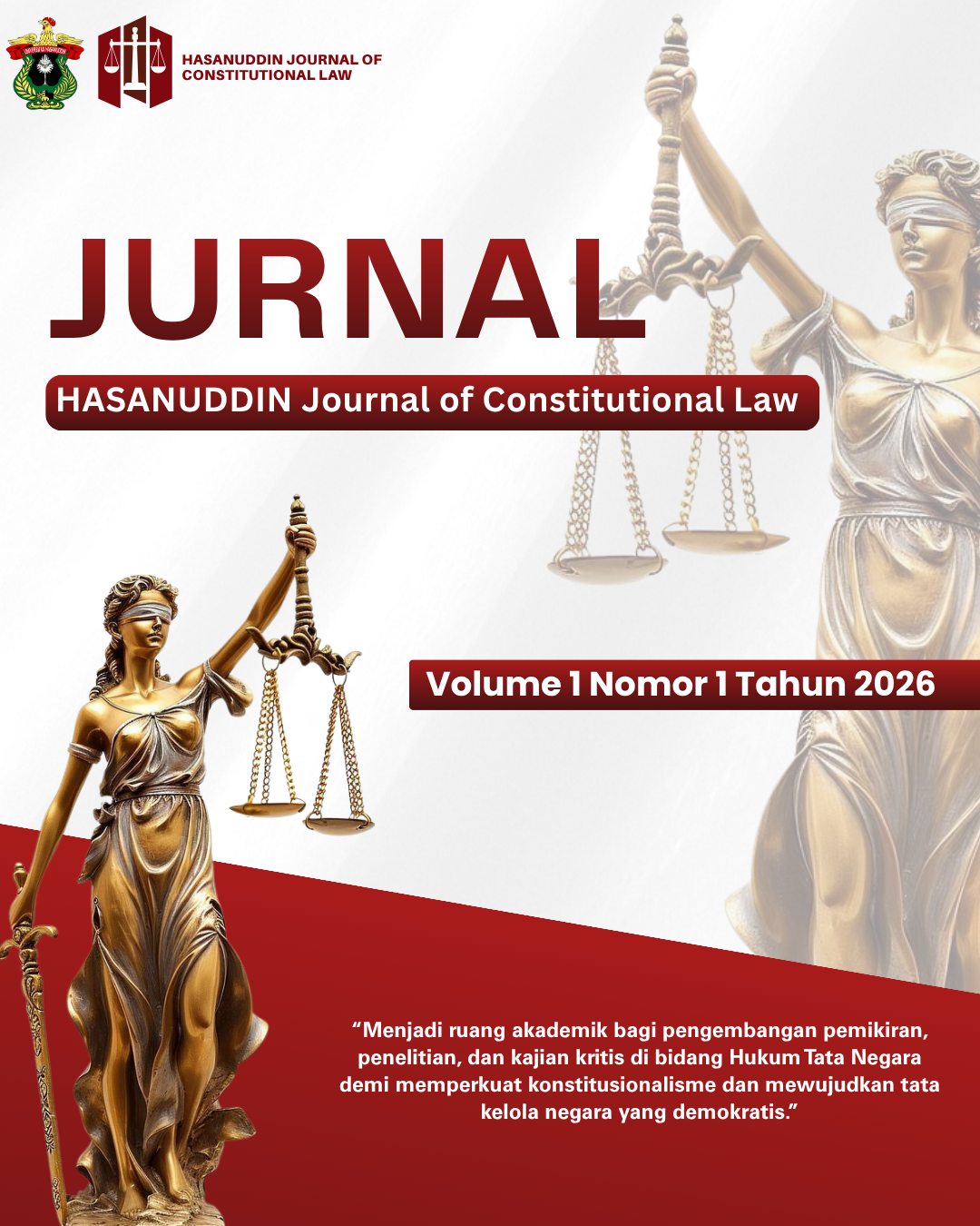 					View Vol. 1 No. 1 (2026): HASANUDDIN Journal of Constitutional Law (In Progres)
				
