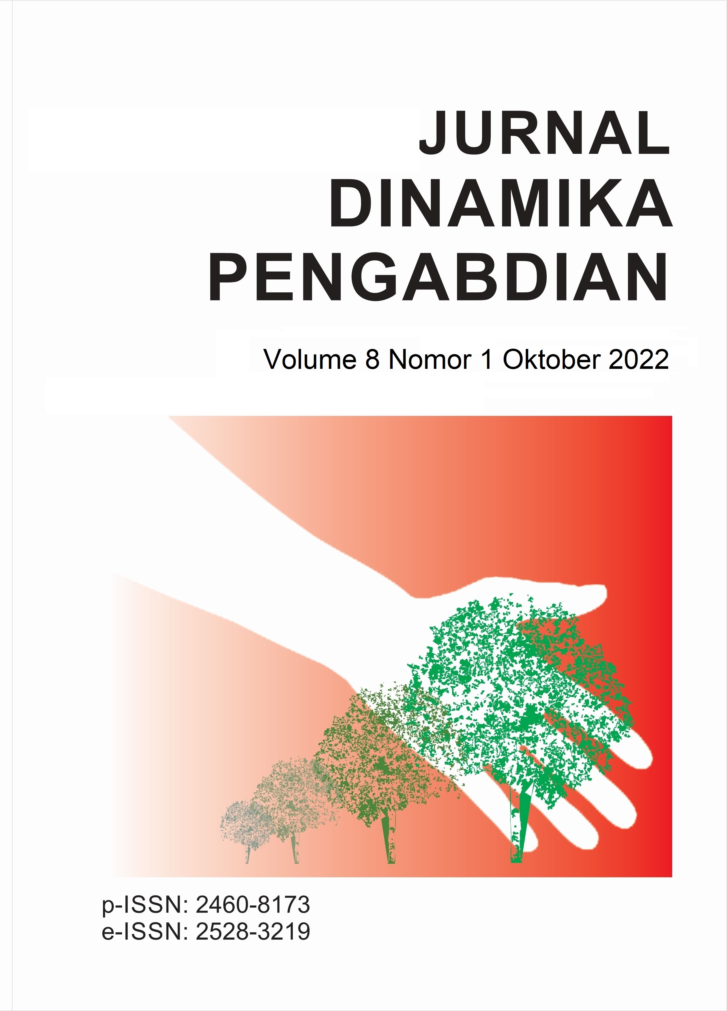 					View Vol. 8 No. 1 (2022): JURNAL DINAMIKA PENGABDIAN VOL. 8 NO. 1 OKTOBER 2022
				